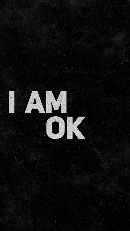 I Am Ok Quote Wallpaper